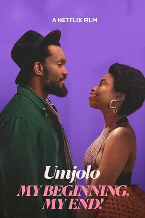 Umjolo: My Beginnings, My End! (2025) – South Africa Movie